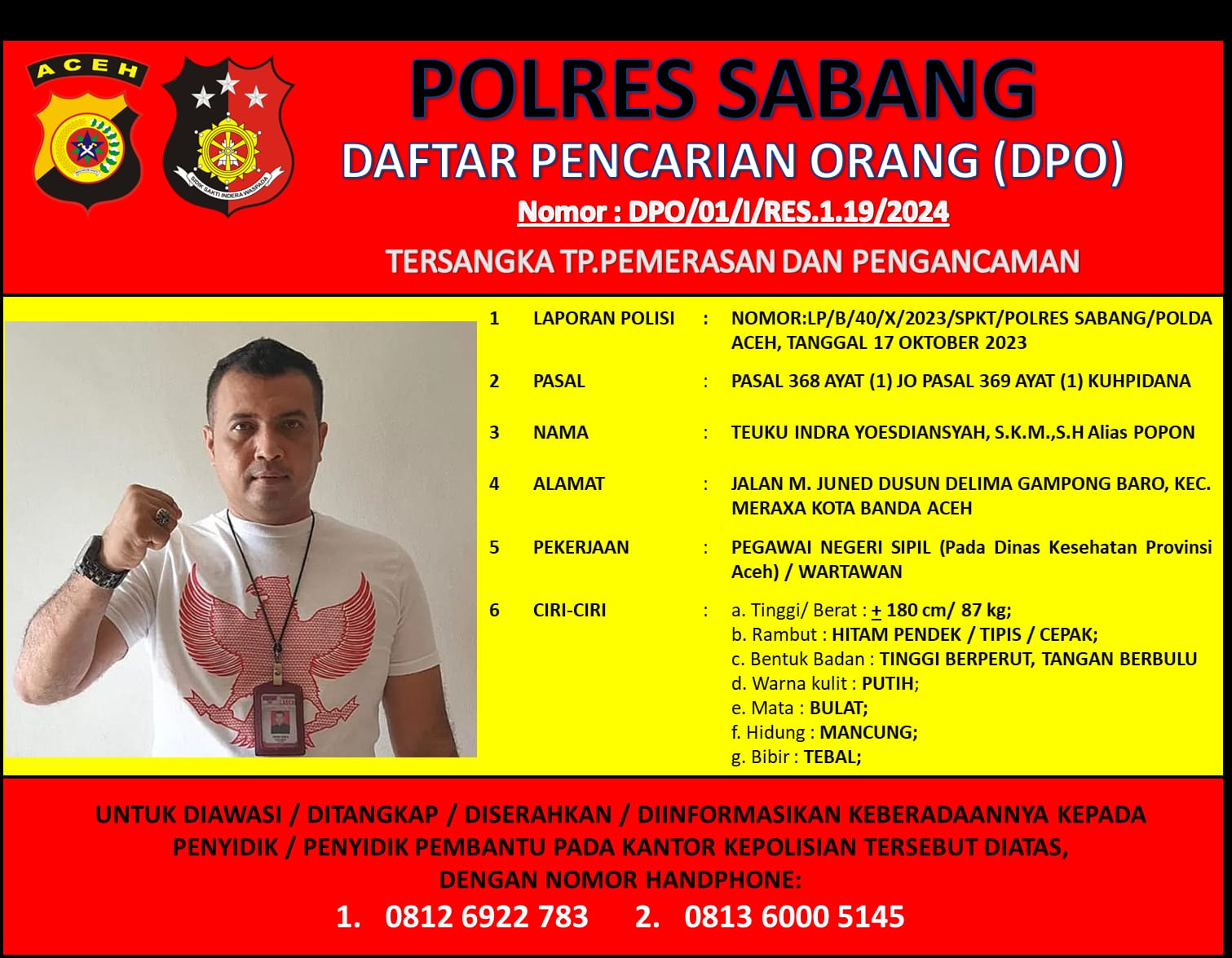 Oknum Wartawan Sabang Ditetapkan DPO Kasus Tindak Pidana Pemerasan dan Pengancaman
