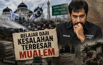 21 Tahun Damai : Rakyat Masih Menderita, Arah Kompas Pemerintahan Aceh Dipertanyakan